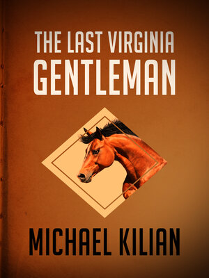 cover image of The Last Virginia Gentleman